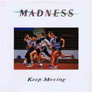 Madness - Keep Moving