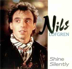 Nils Lofgren - Shine Silently
