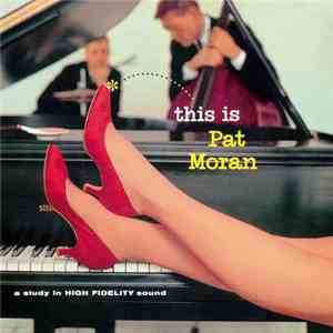 Pat Moran Trio - This Is Pat Moran