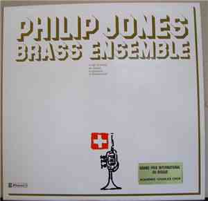 Philip Jones Brass Ensemble - In Der Schweiz = En Suisse = In Isvizzeras =  ...