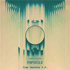 Popscile - Time Machine E.P.