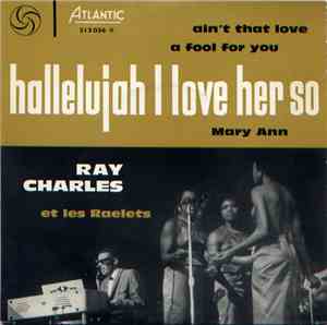 Ray Charles Et Les Raelets - Hallelujah I Love Her So