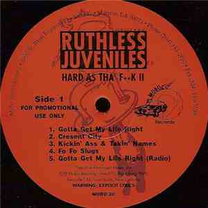 Ruthless Juveniles - Hard As Tha' Fk II