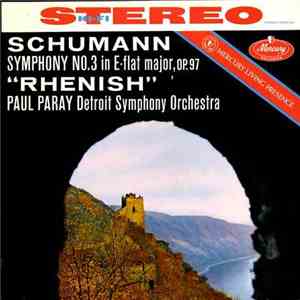 Schumann - Paul Paray, Detroit Symphony Orchestra - Symphony No. 3 In E-Fla ...