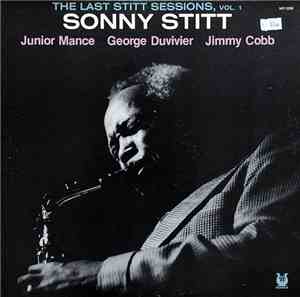 Sonny Stitt - The Last Stitt Sessions, Vol. 1