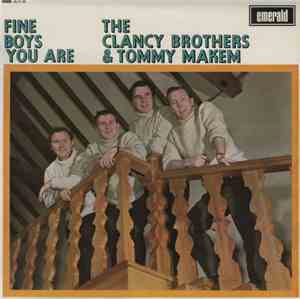 The Clancy Bros. & Tommy Makem - Fine Boys You Are