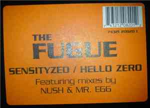 The Fugue - Sensityzed / Hello Zero