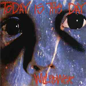 Today Is The Day - Willpower