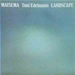 Toni Edelmann - Maisema - Landscape