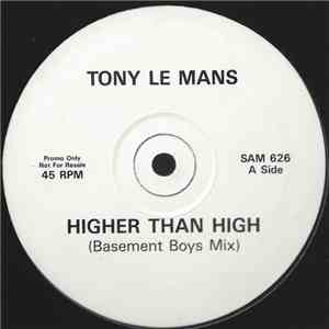 Tony LeMans - Higher Than High