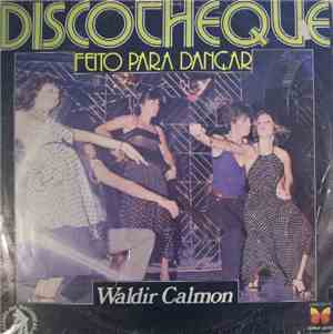 Waldir Calmon - Feito Pra Dançar