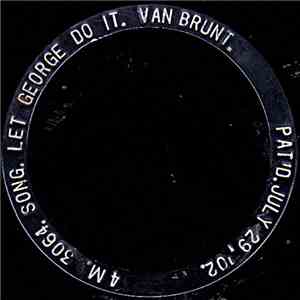 Walter Van Brunt - Let George Do It