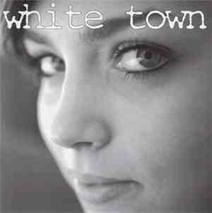 White Town - Three Songs About One Girl Ep