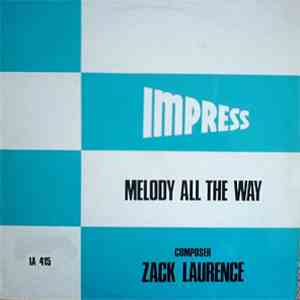 Zack Laurence - Melody All The Way