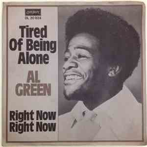 Al Green - Tired Of Being Alone