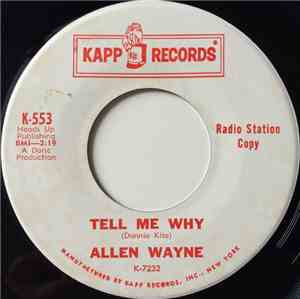 Allen Wayne - Tell Me Why / Walkin' My Baby
