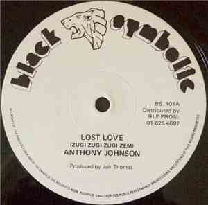 Anthony Johnson - Lost Love (Zugi Zugi Zugi Zem)