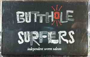Butthole Surfers - Independent Worm Saloon