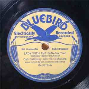 Cab Calloway And His Orchestra - Lady With The Fan / Father's Got His Glass ...