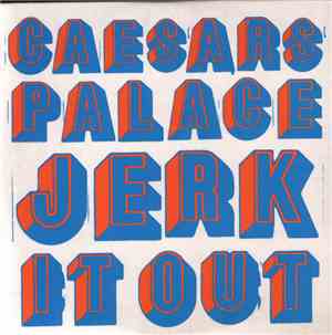 Caesars Palace - Jerk It Out
