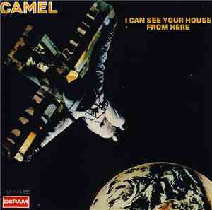Camel - I Can See Your House From Here