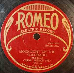 Carson Robinson Trio - Moonlight On The Colorado / I'm Drifting Back To Dre ...
