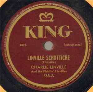 Charlie Linville And The Fiddlin' Linvilles - Linville Schottiche / What A  ...