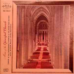 Choir Of The Cathedral Of St. John The Divine, Alec Wyton - Music of the Ep ...
