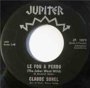 Claude Sorel - Le Fou A Perdu / Guantanamera