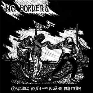 Conscious Youth  Meets K-Sänn Dub System - No Borders
