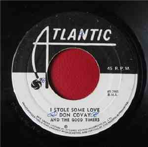 Don Covay & The Goodtimers - I Stole Some Love / Snake In The Grass