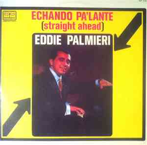 Eddie Palmieri - Echando Pa'lante (Straight Ahead)