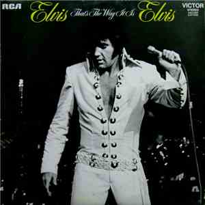 Elvis Presley - That's The Way It Is