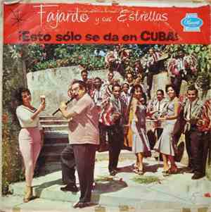 Fajardo Y Sus Estrellas - Esto Sólo Se Da En Cuba! Fajardo Y Sus Estrellas  ...
