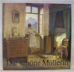 Franz Schubert, Ernst Haefliger, Erik Werba - Die schöne Müllerin