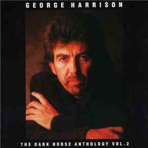 George Harrison - The Dark Horse Anthology Vol.2