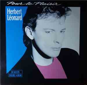 Herbert Léonard - Pour Le Plaisir