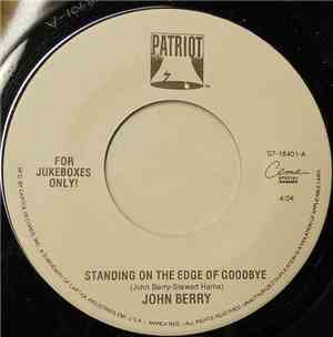 John Berry  - Standing On The Edge Of Goodbye