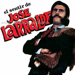 José Larralde - El Sentir De José Larralde