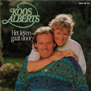 Koos Alberts - Het Leven Gaat Door