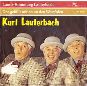 Kurt Lauterbach - Lauter Stimmung-Lauterbach / Dat Gefällt Mir So An Den Westfalen