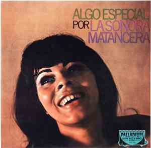 La Sonora Matancera - Algo Especial Por La Sonora Matancera