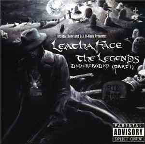Leatha Face  - The Legends Underground (Part 1)