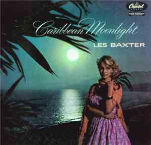 Les Baxter - Caribbean Moonlight