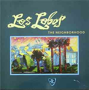 Los Lobos - The Neighborhood