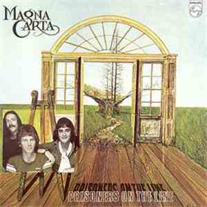 Magna Carta - Prisoners On The Line
