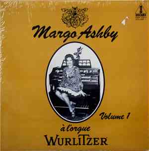 Margo Ashby - À L'orgue Wurlitzer, Volume 1