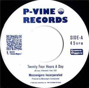 Messengers Incorporated, Heaven Sent & Ecstasy - Twenty Four Hours A Day /  ...