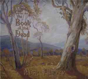 Mick Harvey - Sketches From The Book Of The Dead