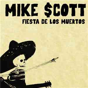 Mike Scott  - Fiesta De Los Muertos